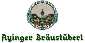 Privatbrauerei Ayinger | Ayinger Bräustüberl Privatbrauerei Ayinger | Ayinger Bräustüberl
